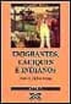 emigrantes, caciques e indianos-xose m. nuñez seixas-9788483022139
