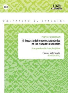 el impacto del modelo autonomico en las ciudades españolas (ebook)-9788483443439