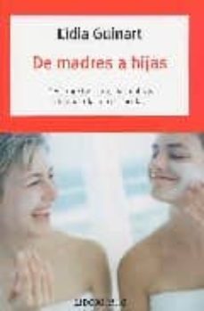 de madres a hijas-lidia guinart-9788483463239