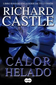 calor helado (serie castle 4) (ebook)-richard castle-9788483655139