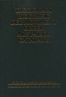 diccionari biografic del moviment obrer als paisos catalans-9788484152439