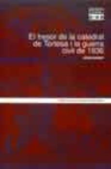 el tresor de la catedral de tortosa i la guerra civil de 1936-9788484155539