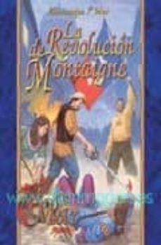la revolucion de montaigne (almanaque 7º mar)-9788484215639