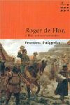 roger de flor, el lleo de constantinoble-9788484377139