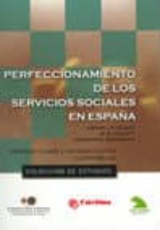 perfeccionamiento de los servicios sociales en españa-demetrio casado perez-fernando fantova azcoaga-9788484403739