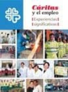 caritas y el empleo: experiencias significativas-9788484404439