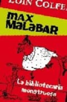 max malabar: la bibliotecaria monstruosa-9788484414339