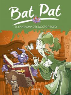 bat pat 8  el fantasma del doctor tufo-9788484415039