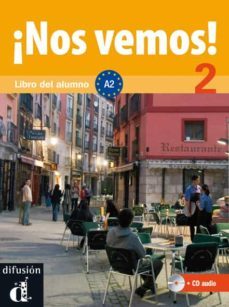 ¡nos vemos! 2: libro del alumno+cd-9788484436539