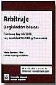 arbitraje (legislacion basica) contiene ley 60/2003, ley modelo c nudmi y convenios-9788484560739