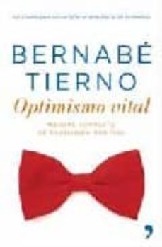 optimismo vital: manual completo de psicologia positiva (libro + vademecum de bernabe)-9788484606239