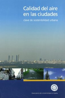 calidad del aire en las ciudades: clave de sostenibilidad urbana-9788484763239