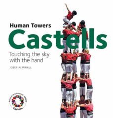 castells. tocant el cel amb la ma (angles)-josep almirall-9788484784739