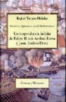 guerra y diplomacia en el mediterraneo: correspondencia inedita d e felipe ii con andrea doria y juan andrea doria-rafael vargas hidalgo-9788486547639