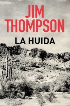 la huida (ebook)-jim thompson-9788490066539