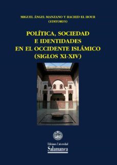 polìtica, sociedad e identidades en el occidente isl·mico (siglos xi-xiv) (ebook)-9788490127339