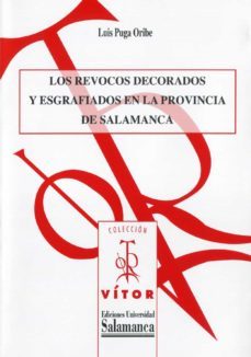 los revocos decorados y esgrafiados en la provincia de salamanca (ebook)-luis puga oribe-9788490128039