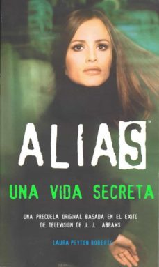alias 2 - una vida secreta (ebook)-laura peyton roberts-9788490185339