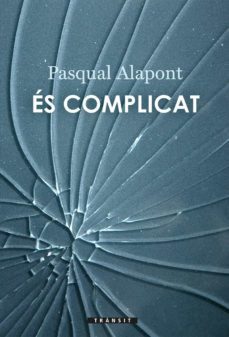es complicat-pasqual alapont-9788490267639