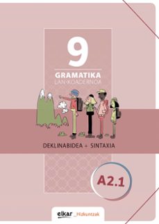 gramatika lan-koadernoa 9 (a2.1) deklinabidea+sintaxia-9788490278239
