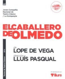 el caballero de olmedo-felix lope de vega y carpio-9788490410639