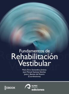 fundamentos de rehabilitacion vestibular (ebook)-maria elvira santandreu jimenez-juan manuel espinosa sanchez-jesus j. benitez del rosario-9788490424339
