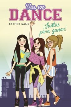 yes, we dance 1:¡juntas para ganar!-9788490434239