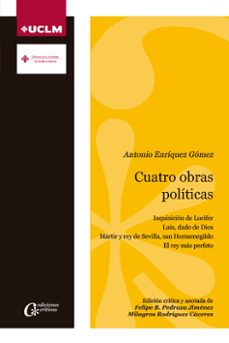 cuatro obras politicas-antonio enriquez gomez-9788490444139