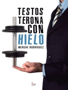 testosterona con hielo (ebook)-9788490507339
