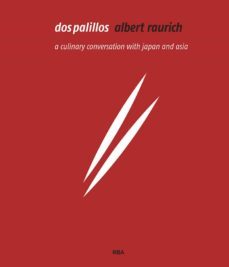 dos palillos: a culinary conversation with japan and asia (englis h edition)-9788490569139