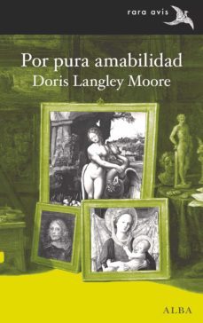 por pura amabilidad (ebook)-doris langley moore-9788490658239