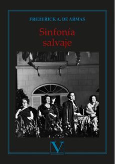 sinfonia salvaje-frederick a. de armas-9788490748039