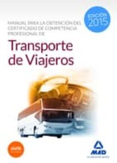 manual para la obtencion del certificado de competencia profesion al de transporte de viajeros-9788490933039