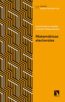 matematicas electorales: claves para interpretar sondeos y elecciones-antonio moreno verdejo-9788490973639