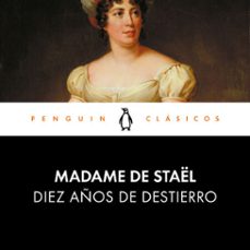 diez años de destierro-madame de stael-9788491056539