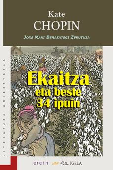 ekaitza eta beste 34 ipuin-kate chopin-9788491097839