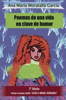 (i.b.d.) poemas de una vida en clave de humor-ana maria moratalla garcia-9788491125839