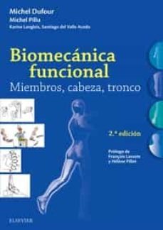 biomecanica funcional. miembros, cabeza, tronco (2ª ed.)-9788491132639