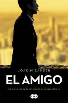 el amigo (ebook)-joakim zander-9788491292739
