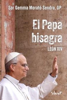 el papa bisagra. león xiv-gemma morato sendra-9788491366539