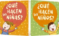 que hacen las niñas? / que hacen los niños?-irene biemmi-silvia baroncelli-9788491452539