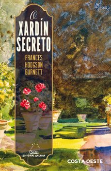 o xardin secreto-frances hodgson burnett-9788491517139
