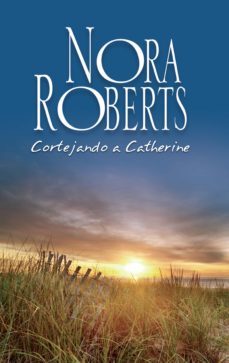 cortejando a catherine-nora roberts-9788491701439