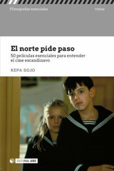 el norte pide paso. 50 películas esenciales para entender el cine escandinavo (ebook)-kepa sojo gil-9788491808039