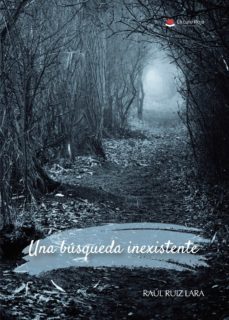 una busqueda inexistente (ebook)-raul ruiz lara-9788491832539