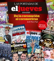 las portadas de el jueves (2014-2020). de la coronacion al coronavirus (ebook)-jordi riera pujal-9788491877639