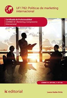 (i.b.d.) comm0110 oliticas de marketing internacional. marketing y compraventa internacional-laura galan ortiz-9788491989639