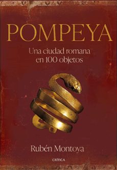 pompeya. una ciudad romana en 100 objetos (ebook)-rubén montoya-9788491996439