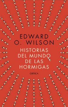 historias del mundo de las hormigas-edward o. wilson-9788491998839