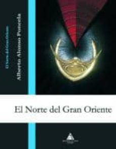 el norte del gran oriente-alberto alonso poncela-9788492594139